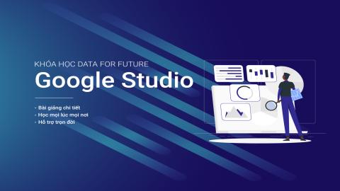 Google Data Studio cho người mới bắt đầu