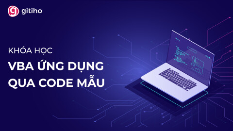 VBAG03 (Nâng cao) - Code mẫu và các chuyên đề ứng dụng VBA