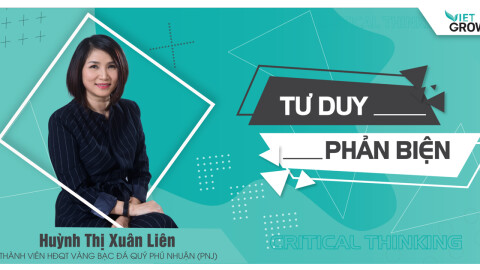 Tư duy phản biện (Critical Thinking) cùng giảng viên Huỳnh Thị Xuân Liên