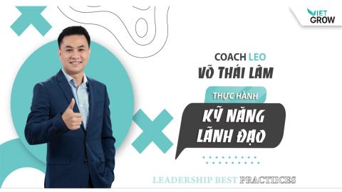 Thực hành kỹ năng lãnh đạo cùng giảng viên Võ Thái Lâm