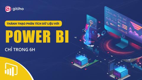 PBIG01 - Khóa học Power BI - Thành thạo trực quan hóa và Phân tích dữ liệu (Update 2025)