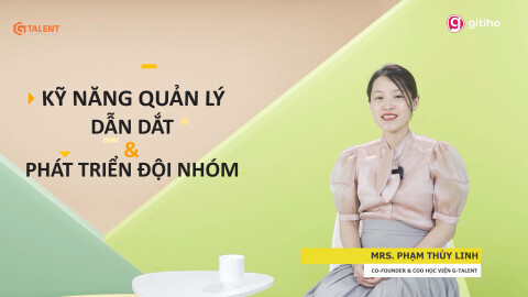 Kỹ năng quản lý, dẫn dắt và phát triển đội nhóm