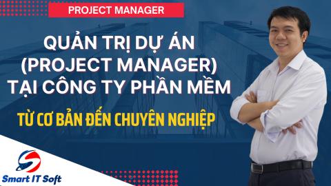 Trở thành Project Manager (PM) trong công ty phần mềm outsourcing