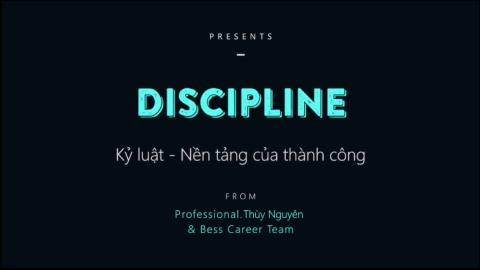 Kỷ luật - Nền tảng của thành công