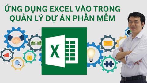 Khóa học ứng dụng Excel vào trong quản lý dự án phần mềm (PM02)