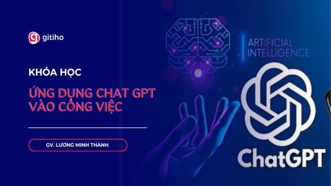 Ứng dụng Chat GPT vào công việc
