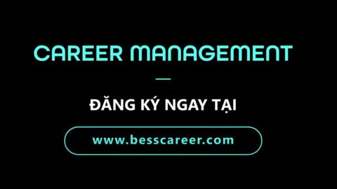CAREER MANAGEMENT - Quản trị sự nghiệp
