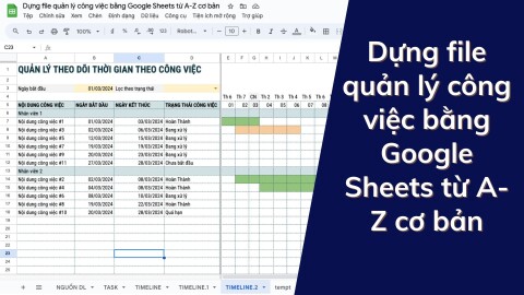 Tạo file quản lý công việc bằng Google Sheets từ A-Z cơ bản