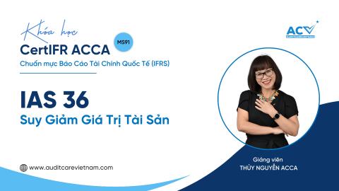 CertIFR ACCA: IAS 36 - Suy giảm giá trị Tài sản