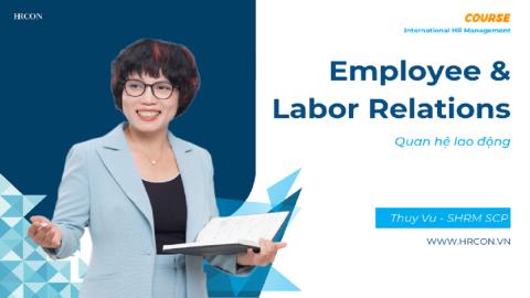 Employee & Labor Relations – Quản trị Quan hệ Lao động & Quan hệ Nhân viên Hiệu quả