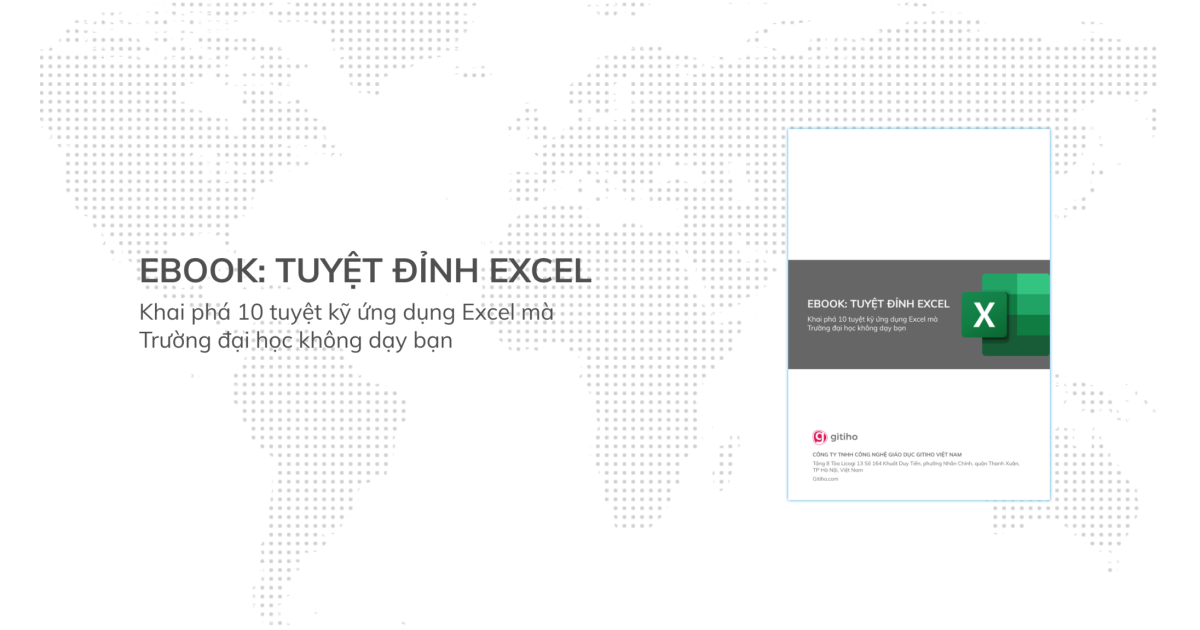 Ebook Tuyệt đỉnh Excel - Khai phá 10 kỹ thuật ứng dụng Excel mà đại học không dạy bạn