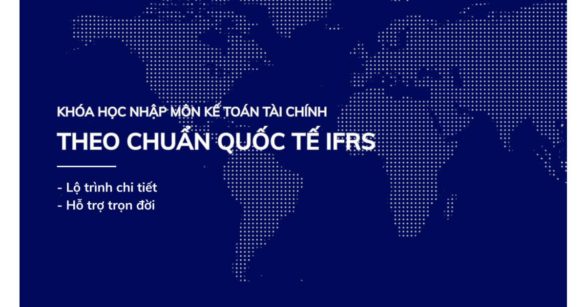 Nhập môn Kế toán tài chính theo Chuẩn quốc tế IFRS