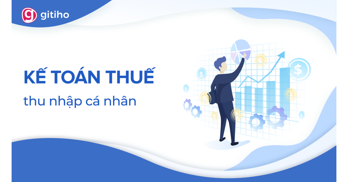 KTG03 - Quyết toán thuế thu nhập cá nhân từ A đến Z