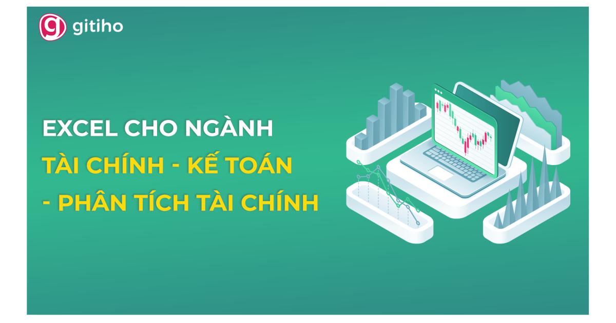EXG08 - Excel cho Tài chính, Kế toán và Phân tích tài chính