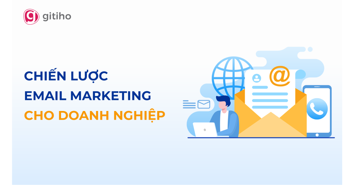 Xây dựng Chiến lược Email Marketing A-Z: Bí quyết Tăng trưởng Bền vững