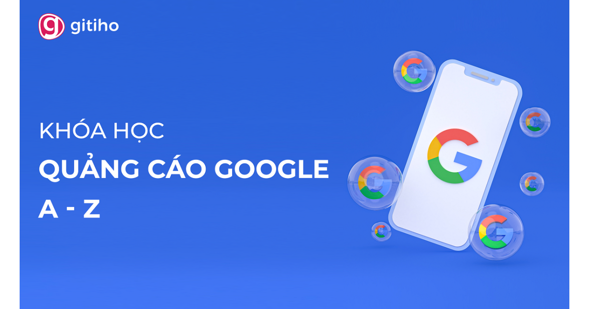 Trọn bộ cách chạy quảng cáo Google Ads Search