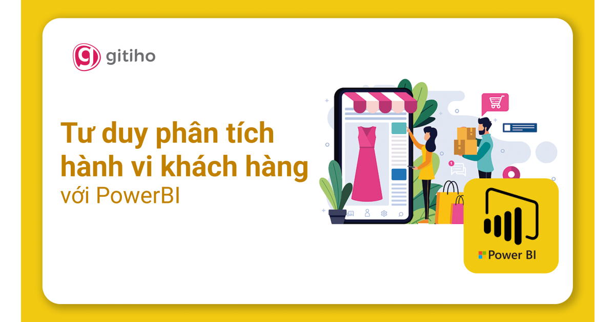 PowerBI Ứng dụng - Phân tích dữ liệu hành vi khách hàng (mô hình RFM) với PowerBI