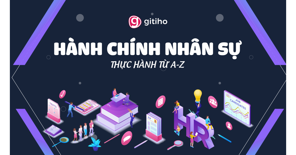 HCNSG02- Kỹ năng công việc Hành chính Nhân sự tổng hợp A-Z