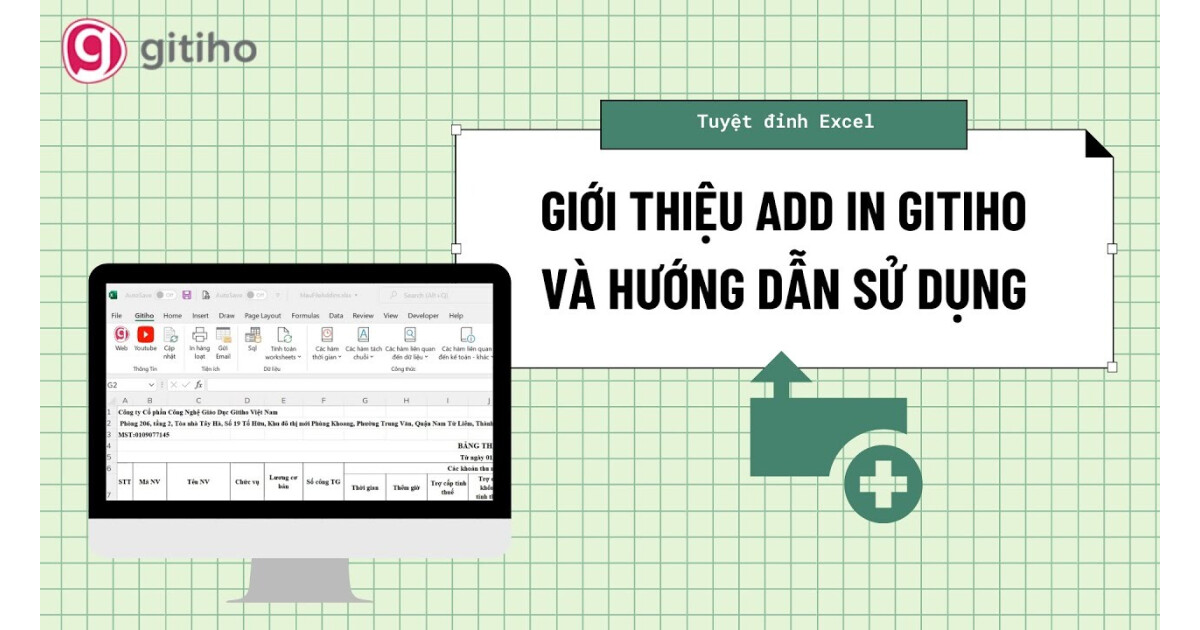 Sử dụng Gitiho Excel Add-in để tăng 200% hiệu quả làm việc trên Excel