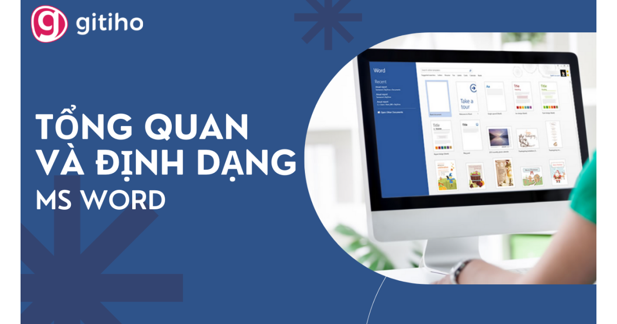 MS Word: Tổng quan và Định dạng