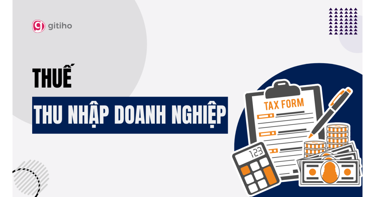 Thuế Thu nhập Doanh nghiệp
