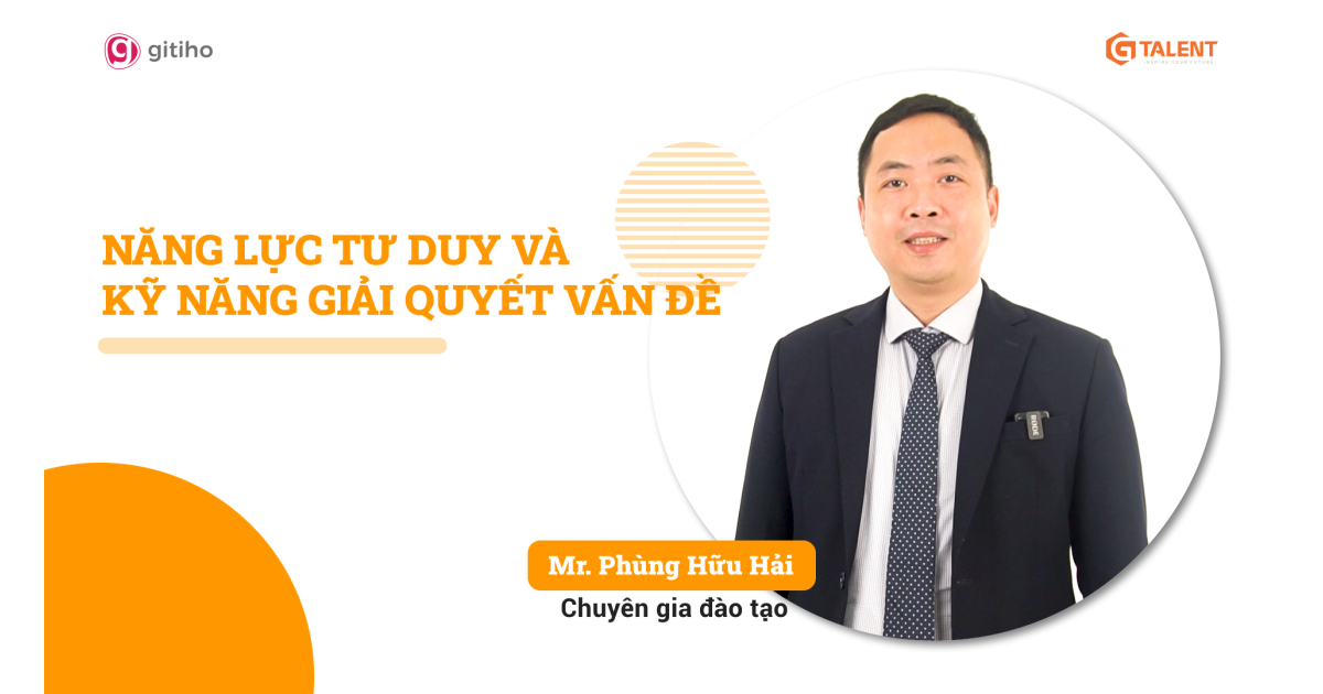 Năng lực tư duy và kỹ năng giải quyết vấn đề