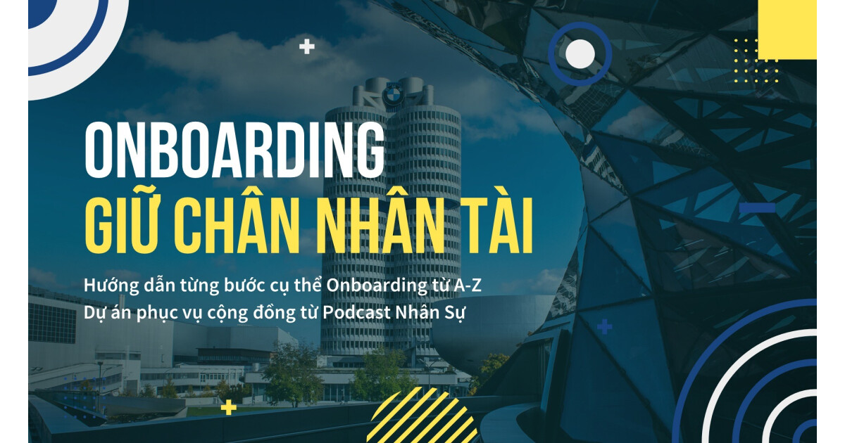 Podcast - Onboarding Giữ chân nhân tài