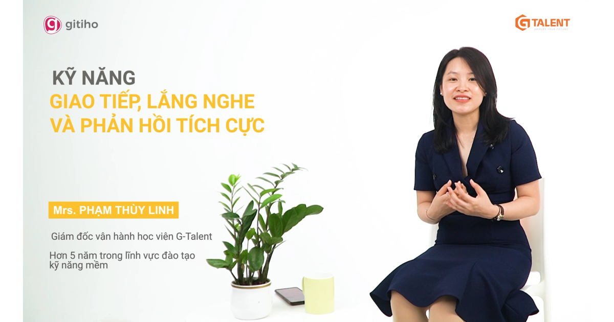 Kỹ năng Giao tiếp Lắng nghe và Phản hồi tích cực