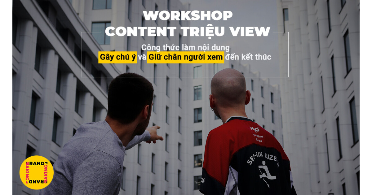 START - CÔNG THỨC TẠO RA VIRAL CONTENT TRIỆU VIEW