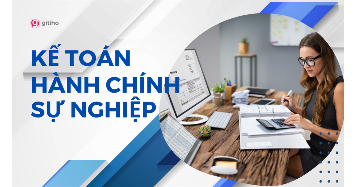 Kế toán Hành chính sự nghiệp