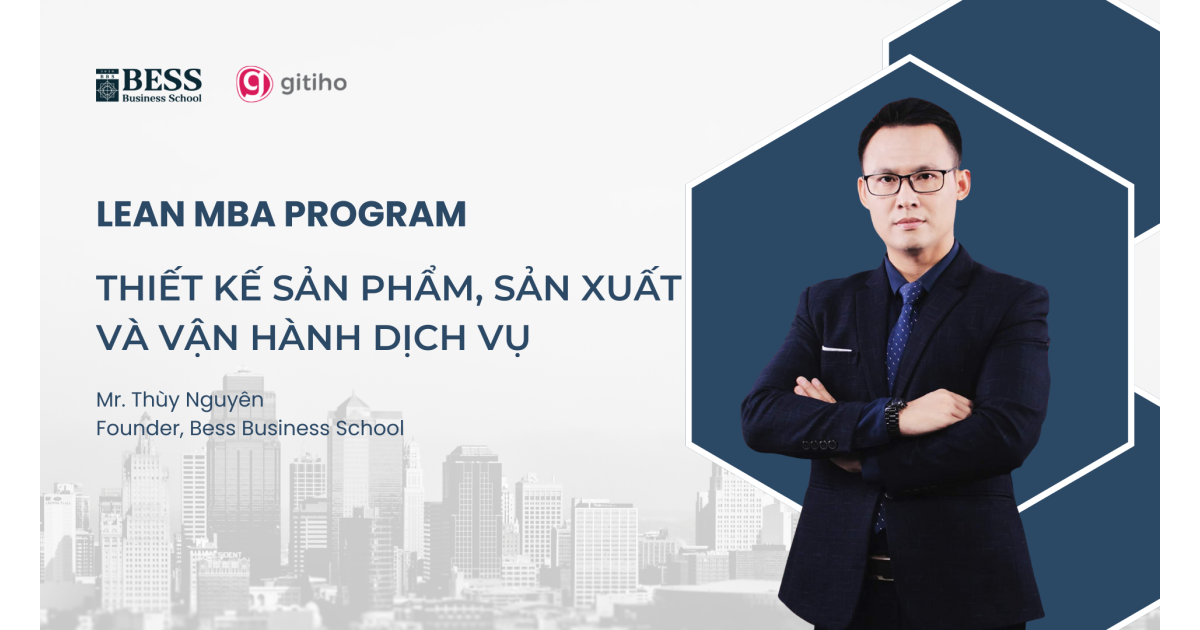 LEAN MBA | Thiết kế sản phẩm, sản xuất và vận hành dịch vụ