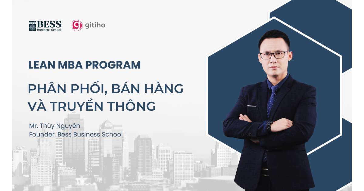 LEAN MBA | Phân phối, Bán hàng và Truyền thông