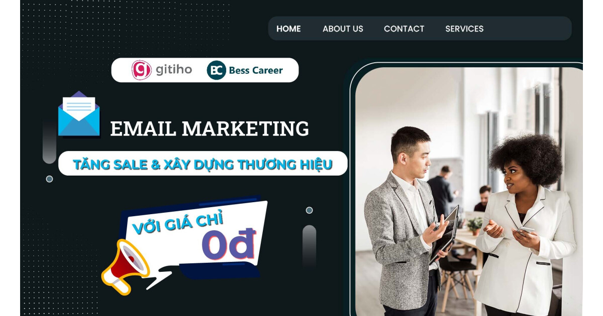 Email marketing - Tăng sale và xây dựng thương hiệu với chi phí 0 đồng