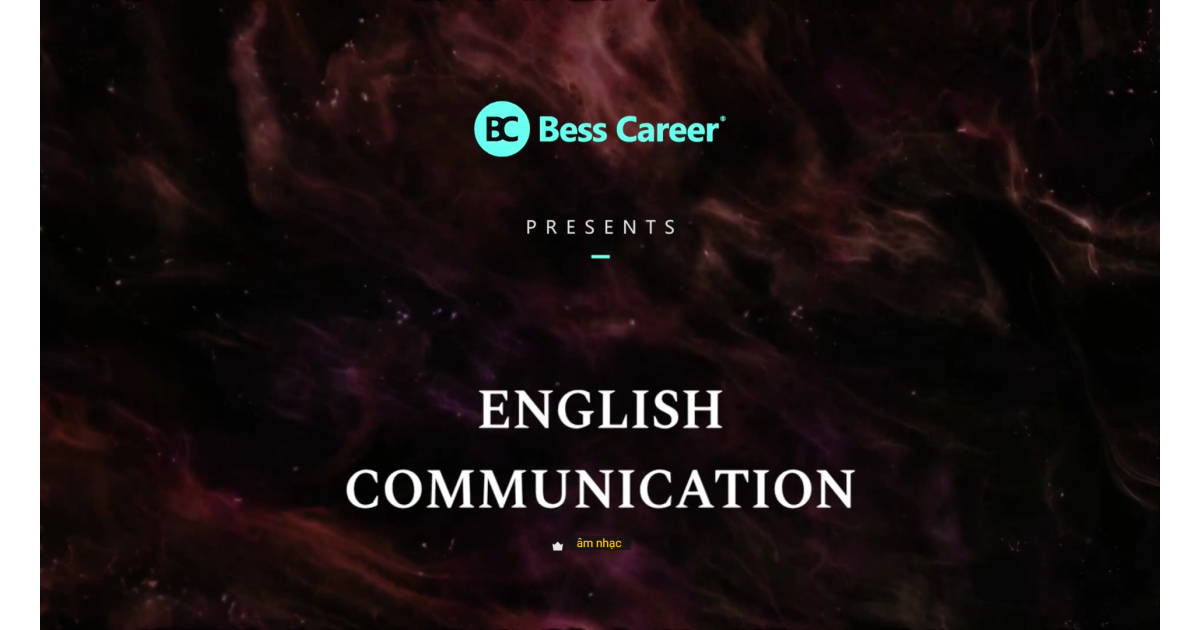 English Communication - Phát triển toàn diện năng lực giao tiếp ngôn ngữ Tiếng Anh