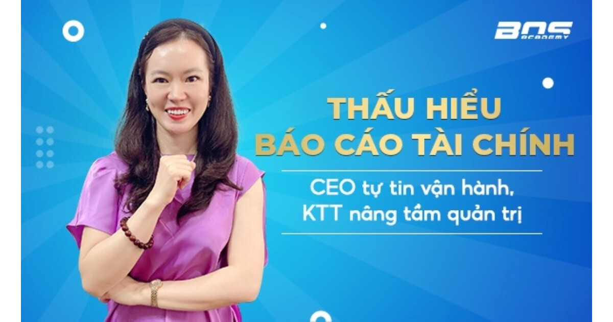 Thấu hiểu báo cáo tài chính dành cho CEO, kế toán