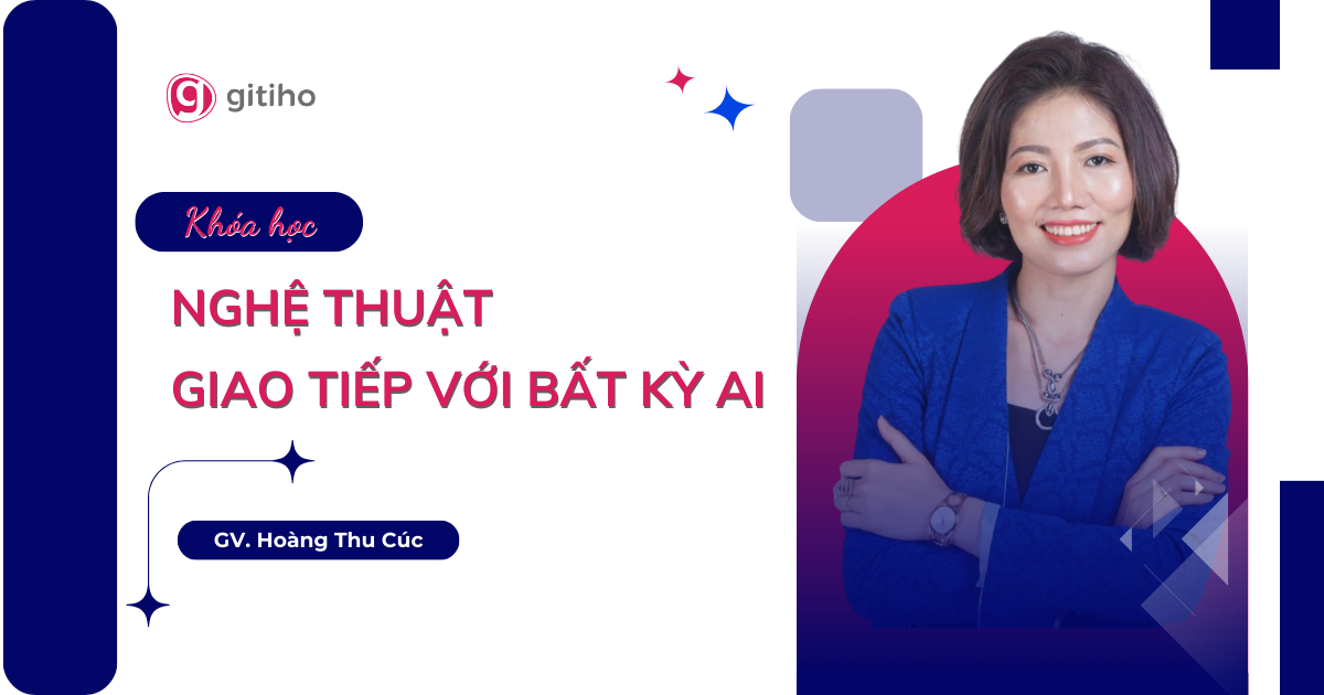 Nghệ thuật giao tiếp với bất kỳ ai