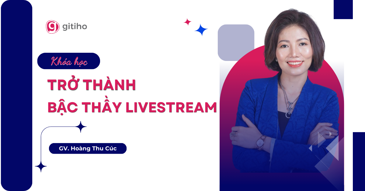 Trở thành bậc thầy livestream