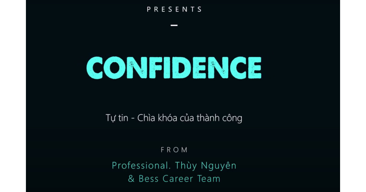 Confidence - Tự tin, chìa khoá của thành công