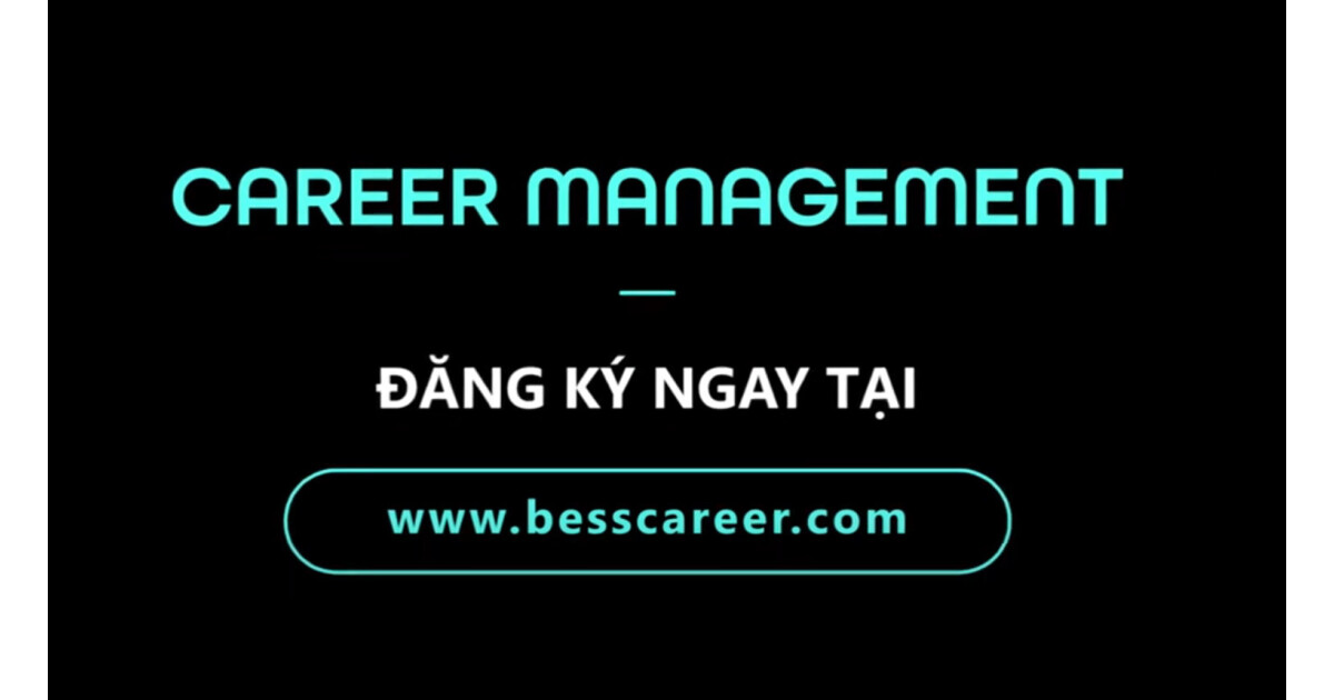CAREER MANAGEMENT - Quản trị sự nghiệp