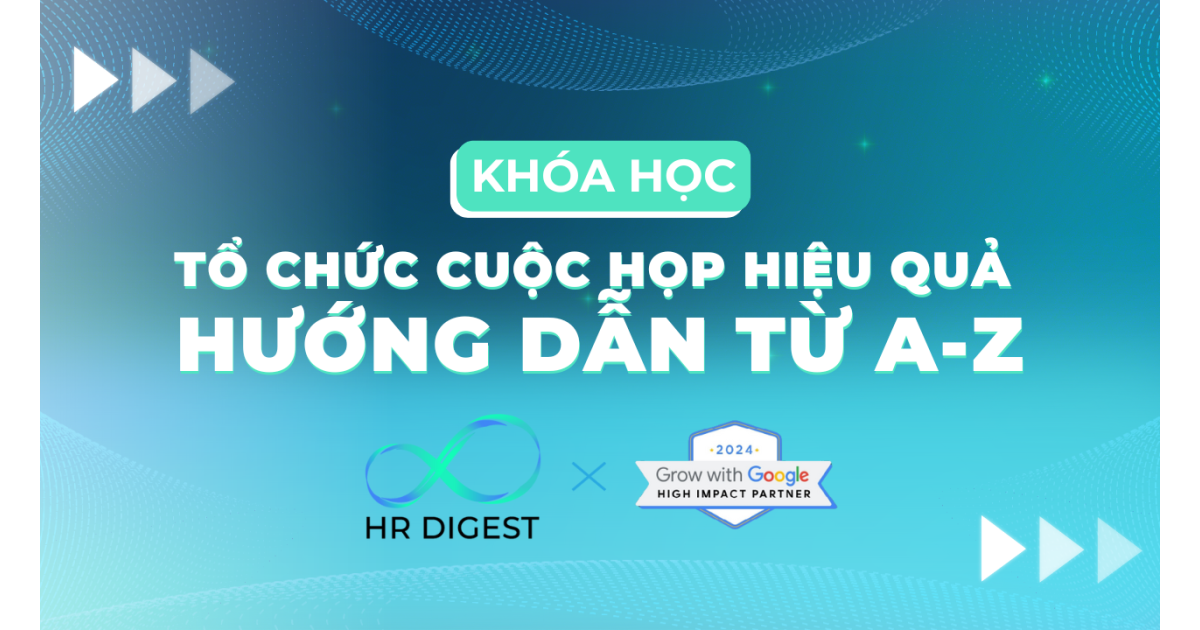 GWG: Tổ chức cuộc họp hiệu quả - Hướng dẫn từ A-Z