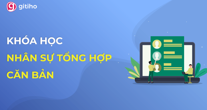 HRG02 - KHÓA HỌC NGHIỆP VỤ NHÂN SỰ CƠ BẢN