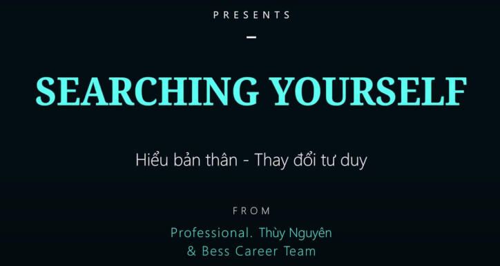 Searching Yourself - Thấu hiểu bản thân