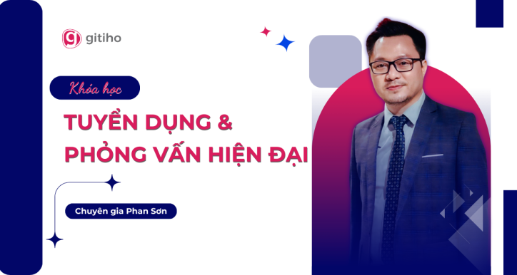 Tuyển dụng và Phỏng vấn hiện đại