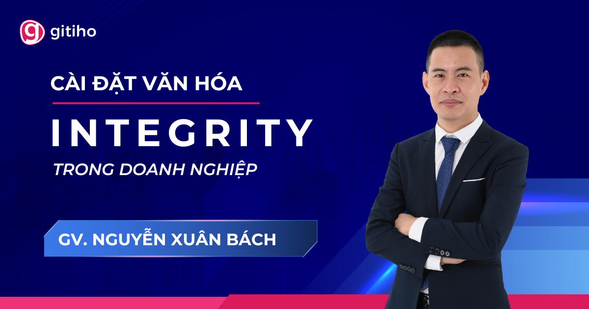 Cài đặt Văn hóa Integrity trong Doanh nghiệp