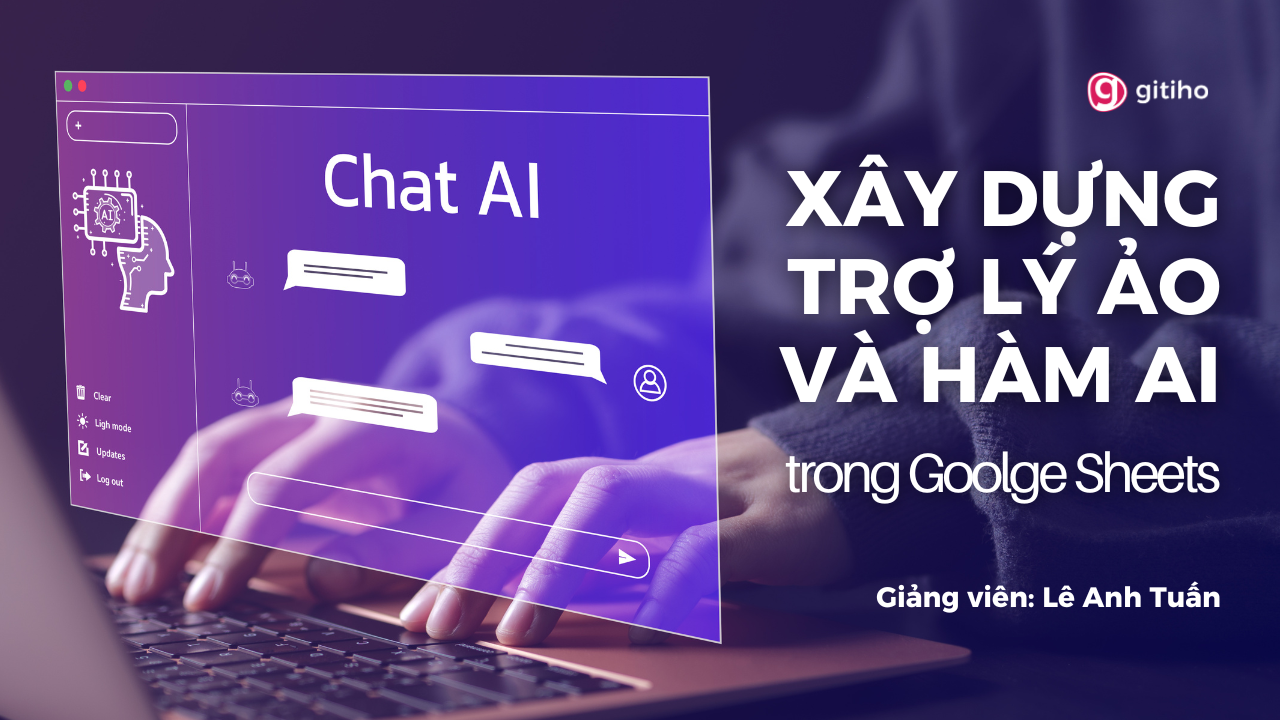 Xây dựng trợ lý ảo và hàm AI tùy chỉnh trong Google Sheets